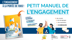 Lire la suite à propos de l’article 5 décembre > Sortie du Petit manuel de l’engagement – L’engagement à portée de tous !